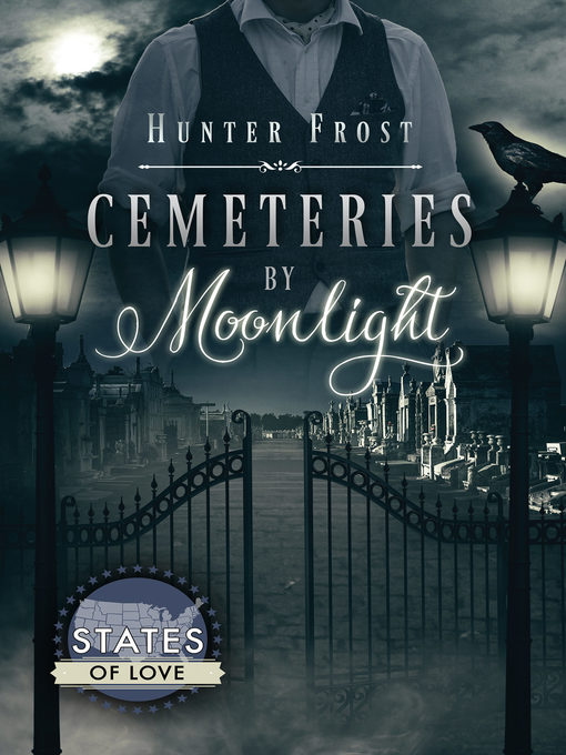 Title details for Cemeteries by Moonlight by Hunter Frost - Available
